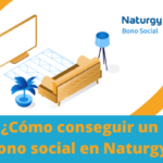 Bono Social Naturgy Gas & Power 2022: Formulario y Solicitud