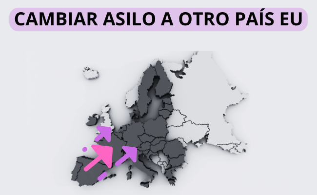 CAMBIAR ASILO A OTRO PAÍS DE LA UNIÓN EUROPEA